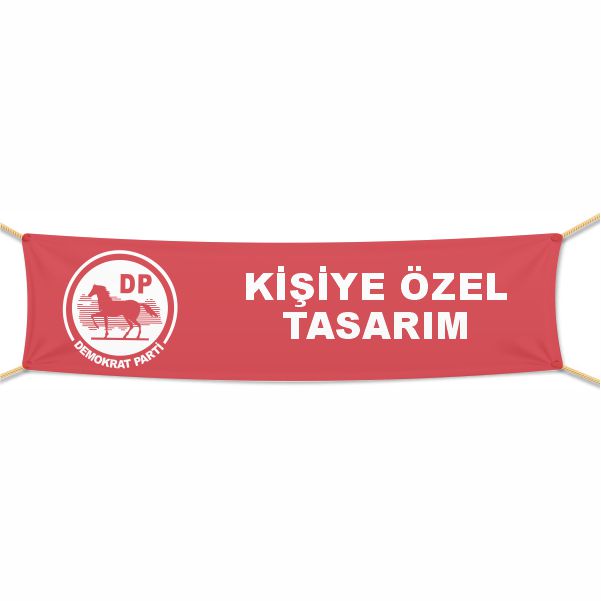 Demokrat Parti K�rm�z� Afi� ve Pankartlar